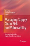 Managing Supply Chain Risk and Vulnerability