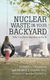 Nuclear Waste in Your Backyard