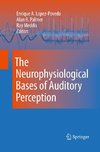 The Neurophysiological Bases of Auditory Perception