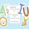 Why the Letter y Joined the Vowel Club