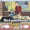 Scrambled Eggs