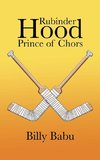 Rubinder Hood Prince of Chors