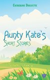 Aunty Kate's Short Stories