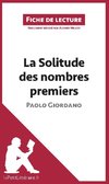 Analyse : La Solitude des nombres premiers de Paolo Giordano  (analyse complète de l'oeuvre et résumé)