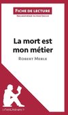 La mort est mon métier de Robert Merle (Fiche de lecture)