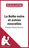 Analyse : La Boîte noire et autres nouvelles de Tonino Benacquista  (analyse complète de l'oeuvre et résumé)