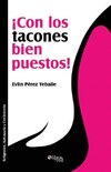 Yebaile, E: Con Los Tacones Bien Puestos!