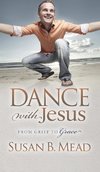 Dance with Jesus