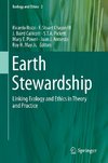 Earth Stewardship: Linking Ecology and Ethics in Theory and Practice