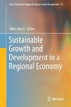 Sustainable Growth and Development in a Regional Economy