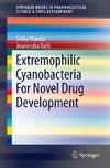 Extremophilic Cyanobacteria For Novel Drug Development