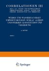 Correlationen III. Wärme- und Wasserhaushalt. Umwelt- faktoren. Schlaf. Altern und Sterben. Konstitution und Vererbung