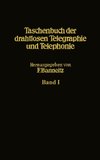 Taschenbuch der drahtlosen Telegraphie und Telephonie