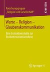 Werte - Religion - Glaubenskommunikation