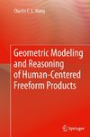 Geometric Modeling and Reasoning of Human-Centered Freeform Products