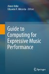 Guide to Computing for Expressive Music Performance