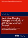 Application of Imaging Techniques to Mechanics of Materials and Structures, Volume 4