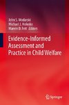 Evidence-Informed Assessment and Practice in Child Welfare