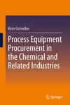 Process Equipment Procurement in the Chemical and Related Industries