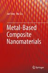 Metal-Based Composite Nanomaterials