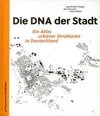 Die DNA der Stadt.