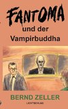 Fantoma und der Vampirbuddha