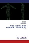 Pose Tracking of an Articulated Human Body