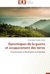 Dynamiques de la guerre et accaparement des terres