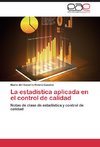 La estadística aplicada en el control de calidad