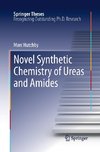 Novel Synthetic Chemistry of Ureas and Amides