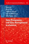 Data Provenance and Data Management in eScience