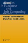 Fuzziness and Foundations of Exact and Inexact Sciences