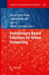 Evolutionary Based Solutions for Green Computing