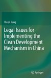 Legal Issues for Implementing the Clean Development Mechanism in China