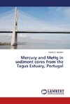 Mercury and MeHg in sediment cores from the Tagus Estuary, Portugal