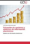 Valuación de opciones y sistemas de información electrónica