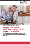 Cuatro Estaciones, didáctica para el adulto mayor y la familia