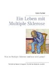 Ein Leben mit Multiple Sklerose