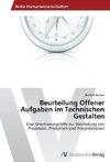 Beurteilung Offener Aufgaben im Technischen Gestalten