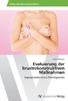 Evaluierung der brustrekonstruktiven Maßnahmen