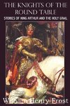 The Knights of the Round Table, Stories of King Arthur and the Holy Grail