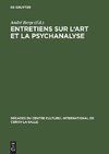 Entretiens sur l'art et la psychanalyse