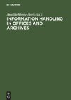 Information handling in offices and archives