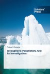 Ionospheric Parameters And Its Investigation