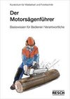 Der Motorsägenführer