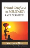 Friend Grief and the Military