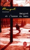 Maigret et l' homme du banc