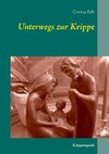 Unterwegs zur Krippe