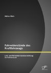 Fahrwiderstände des Kraftfahrzeugs: Luft- und Rollwiderstandsermittlung im Fahrversuch