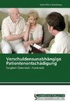 Verschuldensunabhängige Patientenentschädigung